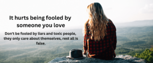 what to do when you are being fooled by someone you love